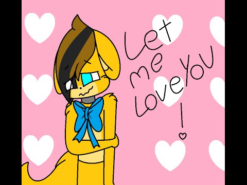 let-me-love-you-!-♥-meme