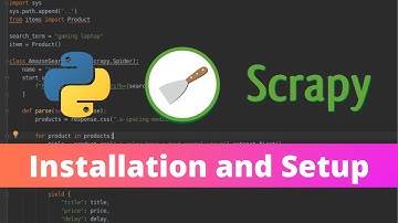 Scrapy Tutorial Part 2 - Installation and Setup