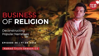 Do We Use Religion as Tool of Mass Manipulation ? | Naked Truth S3 | Episode 06