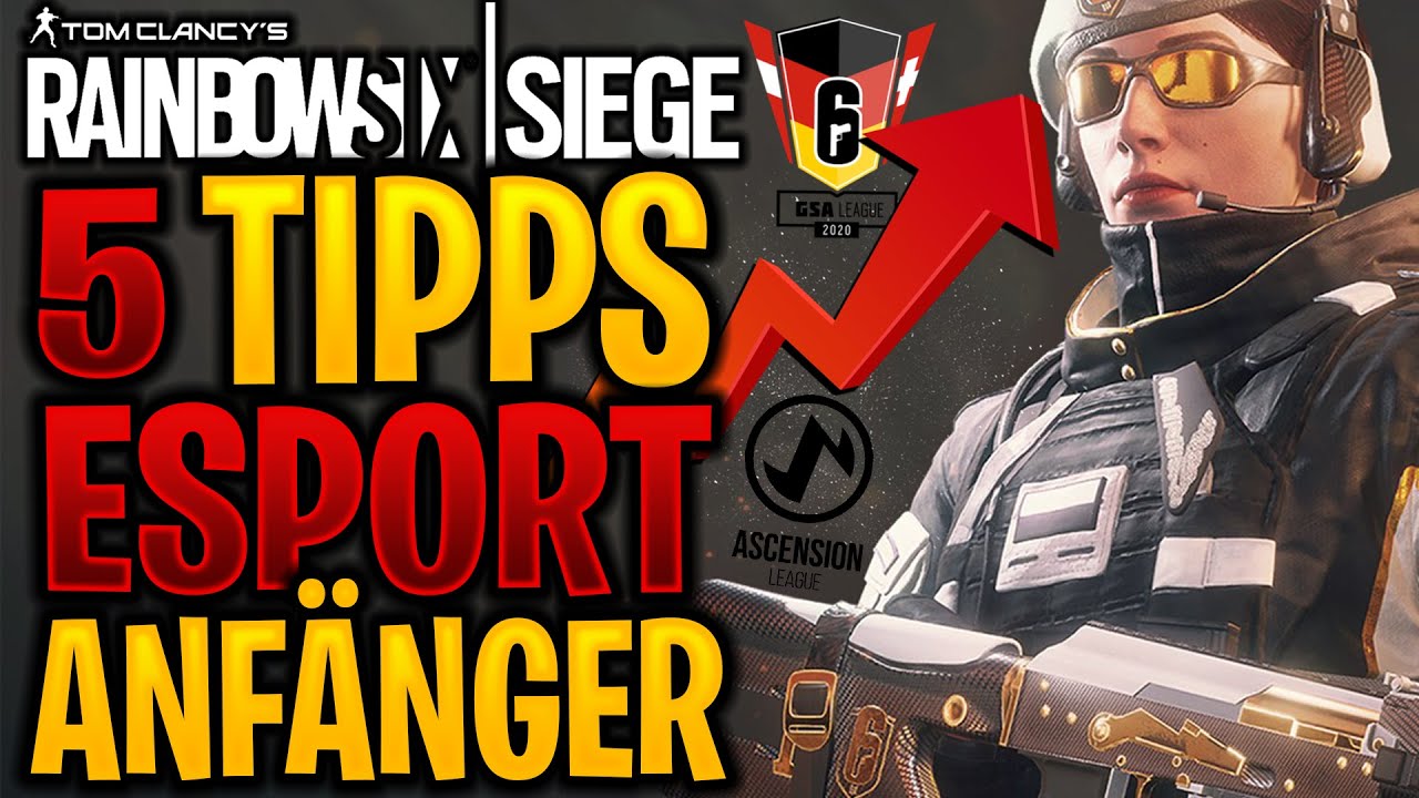 5 Tipps für Rainbow Six Esports Anfänger! | Rainbow Six Tipps und Tricks