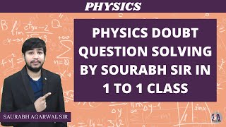 Jee and Neet physics question solving in 1 : 1 class. screenshot 2
