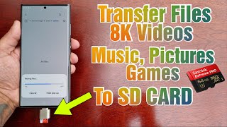 Samsung Galaxy S23 Ultra How to Transfer BIG Files,8K Video's,Music,Games,Pictures to Micro SD CARD