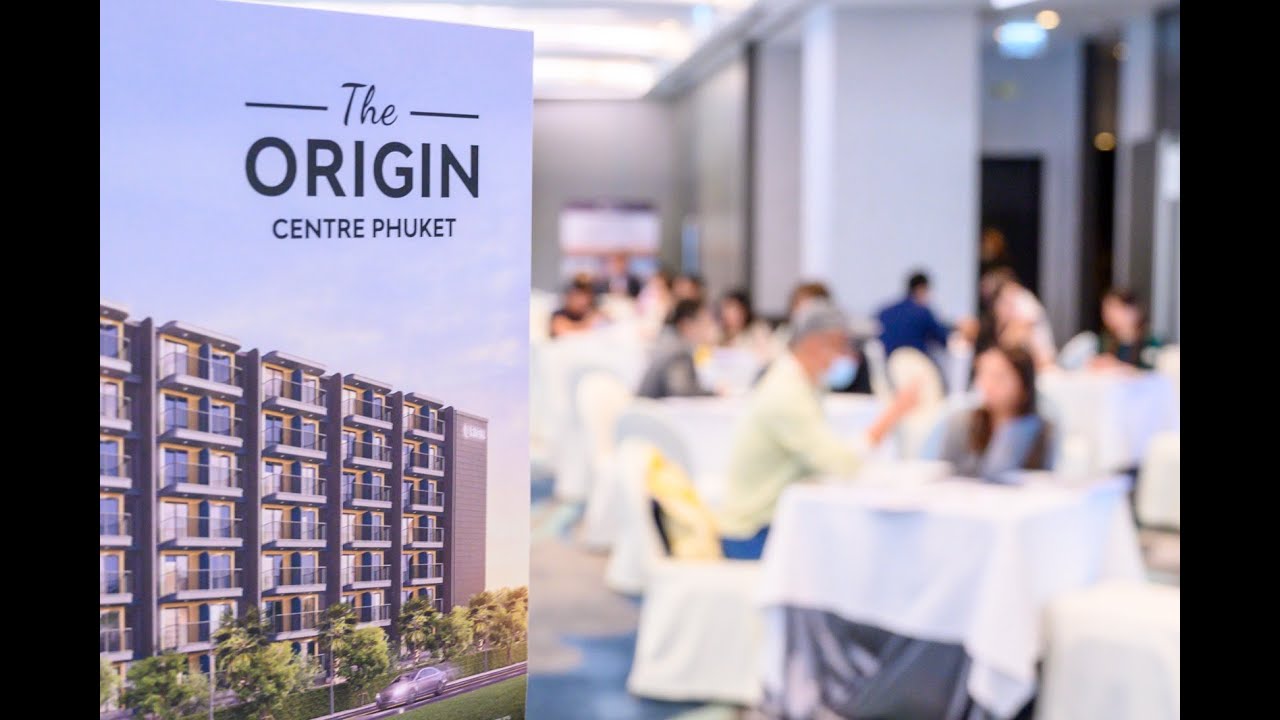 The Origin Centre Phuket | 泰國物業投資及移居講座 | 4月29-30 - YouTube