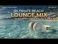 Tropical House Vibes Deep Tropical Beats Sunset Chill Mix 2026 Beach Lounge Music New 