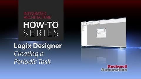 How-to Series: Creating a Periodic Task in RSLogix 5000