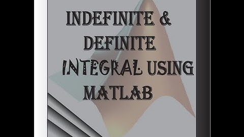 Indefinite and definite integral in MATLAB in Bangla