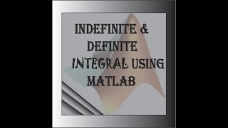 Indefinite and definite integral in MATLAB in Bangla