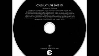 Coldplay - 05 See You Soon (Live 2003)
