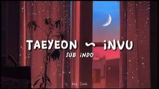 Taeyeon - INVU Lirik terjemahan indo sub [Indo Sub]