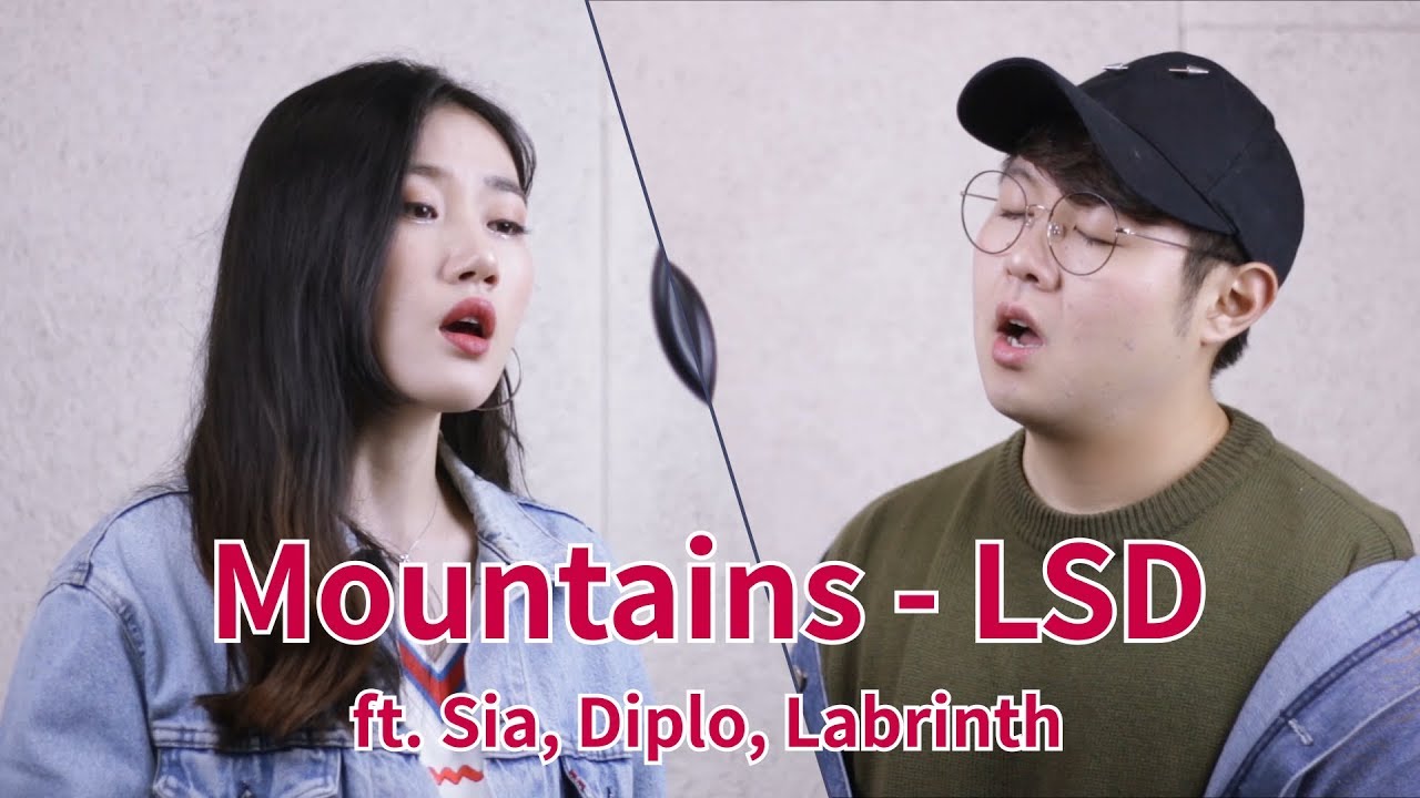 Watch LSD - Mountains ft. Sia, Diplo, Labrinth. Acoustic cover (커버) by Highcloud. on YouTube Watch LSD - Mountains ft. Sia, Diplo, Labrinth. Acoustic cover (커버) by Highcloud. on YouTube