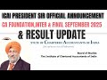 ICAI president Sir official Announcement Sep 2025 Exams &amp; CA Exam September 2025 Result 