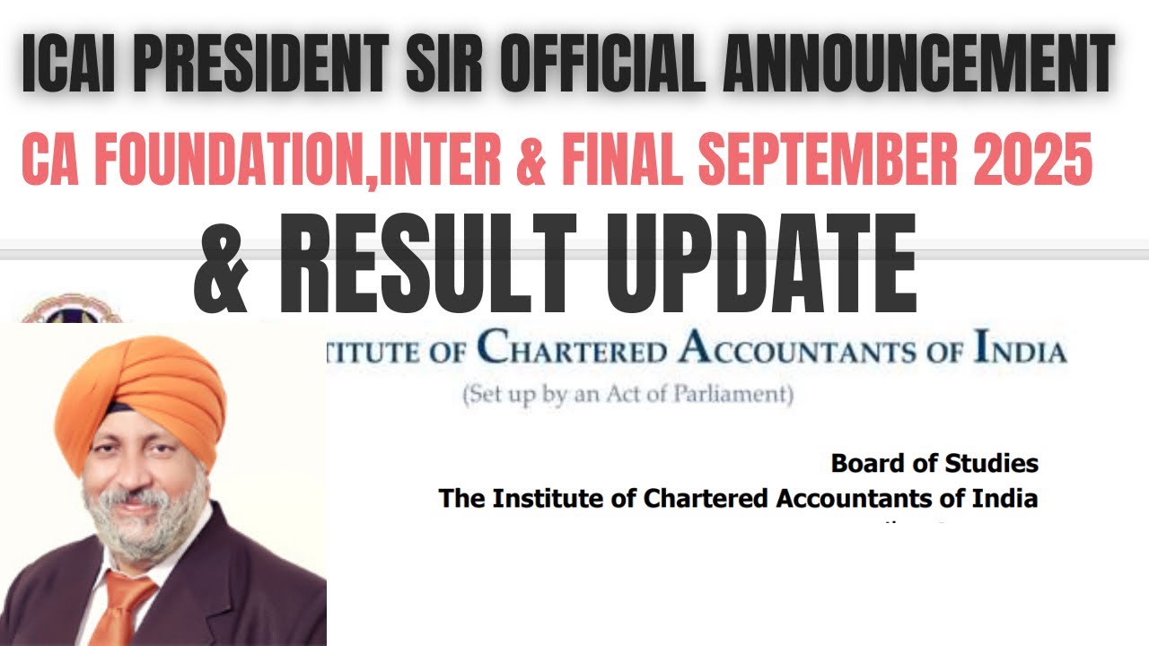 ICAI president Sir official Announcement Sep 2025 Exams & CA Exam September 2025 Result 