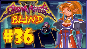 Shining Force III Scenario 1 (BLIND) Part 36| Hall of Shrines  1/2