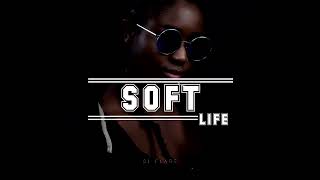 SOFT LIFE [AFRO BEAT]