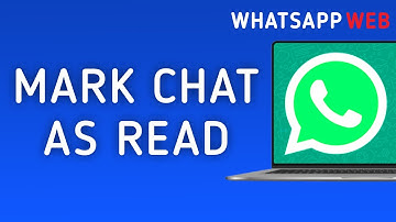 How to Mark Chat as Read in WhatsApp Web