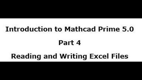 Introduction to Mathcad Prime 5.0   Part 4