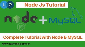 Complete Tutorial with Node and MySQL | Node Js Tutorial | MySQL and Node |  Learning Points