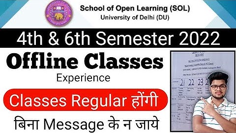 DU SOL 4th & 6th Semester Offline Classes Experience & Update 2021-22