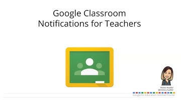 Google Classroom Notifications for Teachers