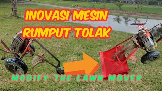 How to make easy to modify a lawn mover.. Mesin Rumput Tolak/Modify The Lawn Mover