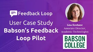 Feedback Loop User Case Study: Babson
