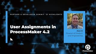 User Assignments with ProcessMaker 4 2