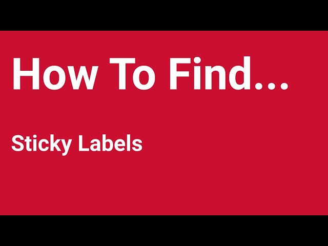 How To Find Sticky Labels