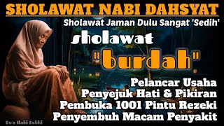 SHOLAWAT NABI DAHSYAT, SHOLAWAT PEMBUKA 1001 PINTU REZEKI, PELANCAR USAHA, PENYEJUK HATI & PIKIRAN