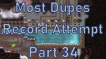 Oxygen Not Included - Most Dupes Record Attempt - Part 34