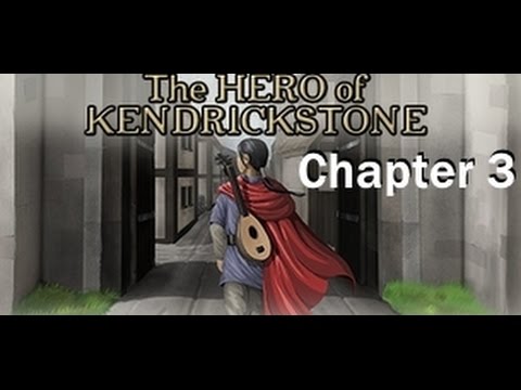 The Hero Of Kendrickstone - Chapter 3