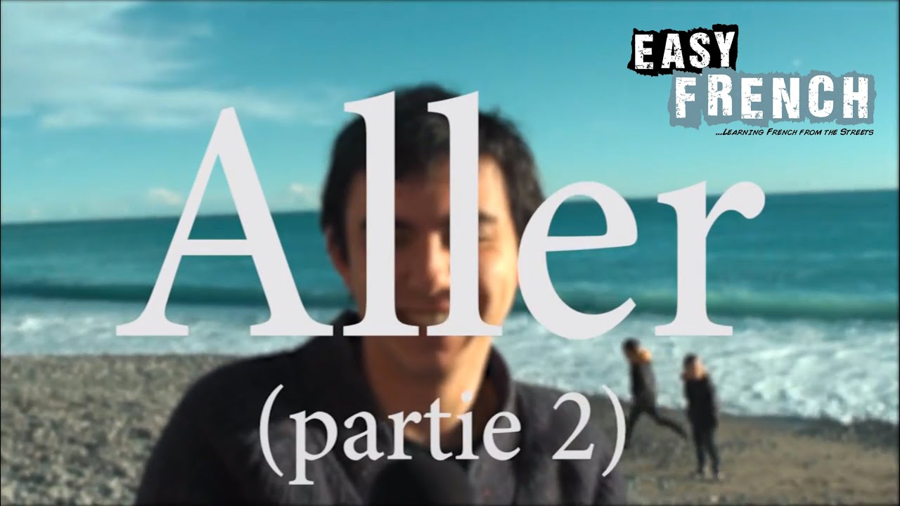 easy-french-verbs-3-aller-part-ii-youtube