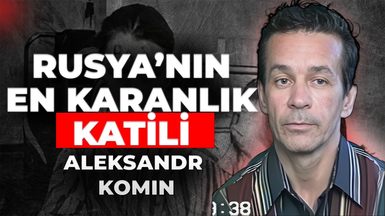 RUSYA'NIN EN KARANLIK SIRRI - KÖLE EFENDİSİ ALEKSANDR KOMIN