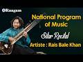 National Program of Music I Sitar Recital I Rais Bale Khan