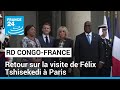 RDCongo France  retour sur la visite de Flix Tshisekedi  Paris  FRANCE 24