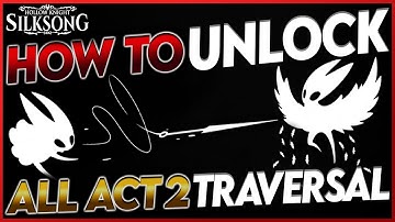 Silksong: How to Unlock All Act 2 Traversal Abilities in Order (Complete Guide)