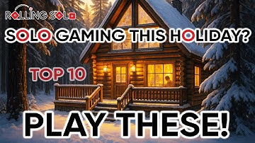 Top 10 Solo Board Games You NEED To Play This Holiday Season