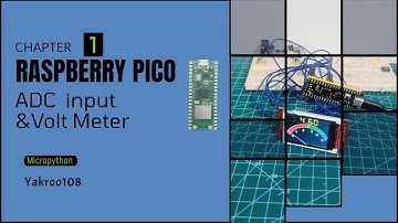 Chapter 1:RaspberryPICO ADC  input /circuitpython