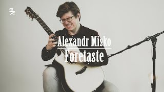 Alexandr Misko - Foretaste chords