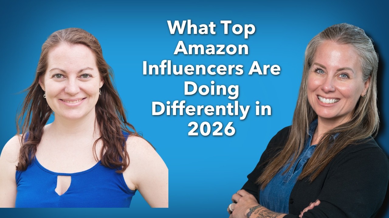 What Top Amazon Influencers Are Doing Differently in 2026 (2-Hour LIVE Training)