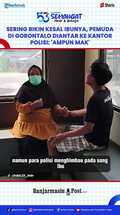 Sering Bikin Kesal Orang Tua, Pemuda di Gorontalo Diantar Ibunya ke Kantor Polisi