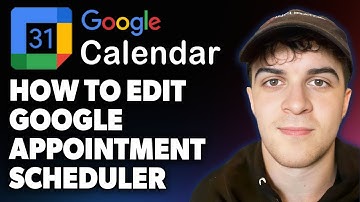 How to Edit Google Appointment Scheduler in Google Calendar [2025 Full Guide]