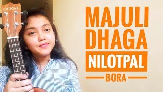 Majuli | Dhaga Yeh Tute Na |TVF Ye Meri Family |Mashup| Nilotpal Bora|Cover By-AKANSHA