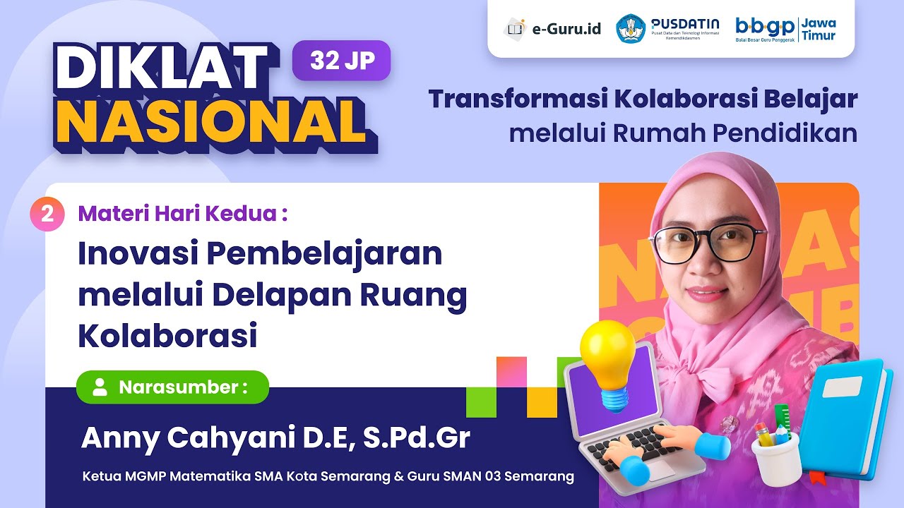 #2 DIKLAT NASIONAL 32JP : Transformasi Kolaborasi Belajar melalui Rumah Pendidikan