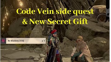 Code Vein mathew Side quest ,New Secret Gift(rv mastery)/npc quest
