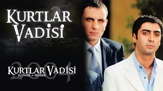 Kurtlar Vadisi - Kurtlar Vadisi 2004 (Slowed+Reverb) | HD Resimi