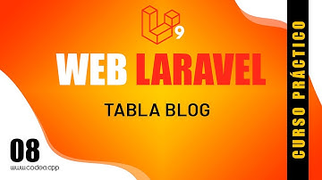 Curso Laravel 9 Página Web para Negocio |  Tabla Blog 08