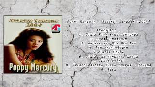 POPPY MERCURY  -   Seleksi Lagu Terbaik  Full Album 2004