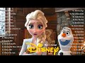 Best of Disney Soundtracks Playlist 2024💖💖💖The Ultimate Disney Classic Songs 2024
