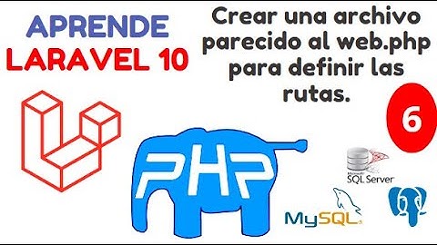 06 - CURSO DE LARAVEL 10 | CREAR UN ARCHIVO DISTINTO AL WEB.PHP PARA DEFINIR NUESTRAS RUTAS.