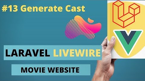 Laravel Livewire Tutorial Create Movie Website #13 Fix Generate Cast From Api